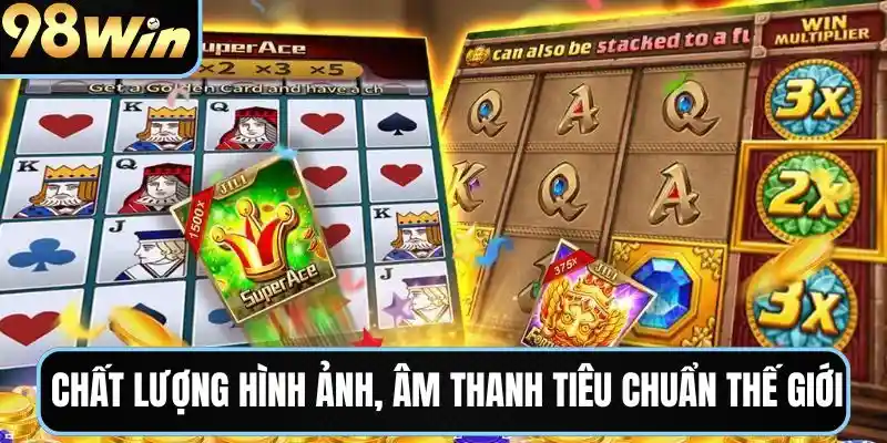 Chất lượng hình ảnh, âm thanh tương đương tiêu chuẩn thế giới